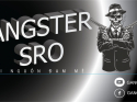 Sro Gangster - Khởi Nguồn Đam Mê